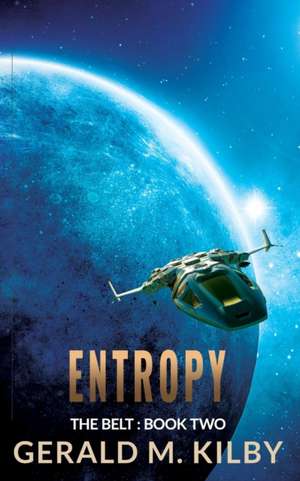 Entropy de Gerald M Kilby