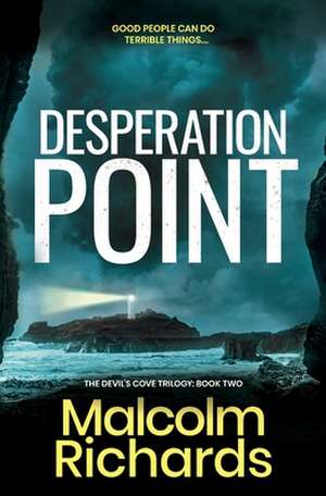 Desperation Point de Malcolm Richards