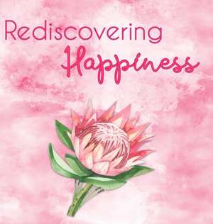 Rediscovering Happiness de Karen Mandy