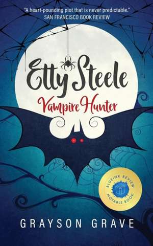 Etty Steele Vampire Hunter de Grayson Grave