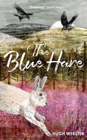 The Blue Hare de Hugh Webster