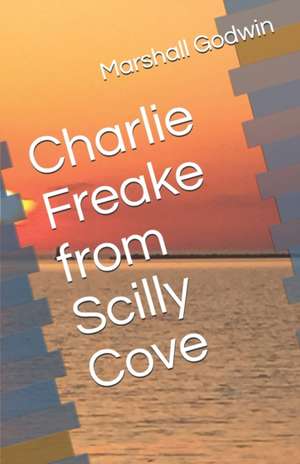 Charlie Freake from Scilly Cove de Marshall Godwin