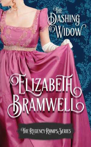 The Dashing Widow de Elizabeth Bramwell