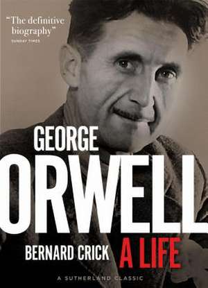 George Orwell de Bernard Crick