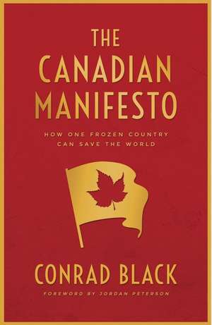 The Canadian Manifesto de Conrad Black