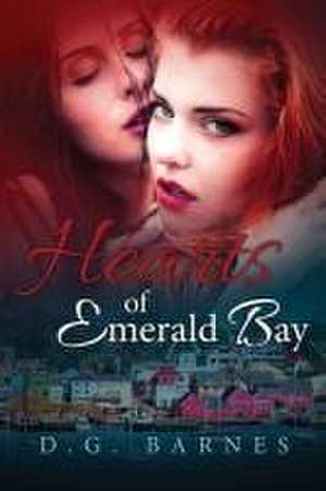 Hearts of Emerald Bay de D. G. Barnes