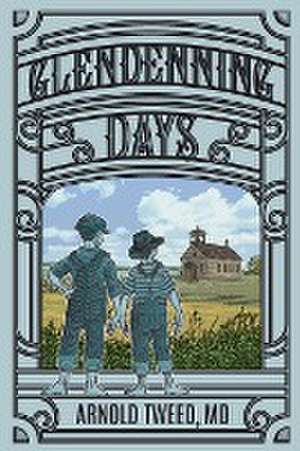 Glendenning Days de Arnold Tweed