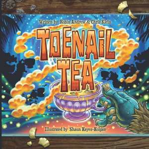 Toenail tea: Softcover de Robin Andrew