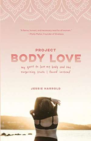 Project Body Love de Jessie Harrold