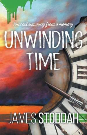 Unwinding Time de James Stoddah