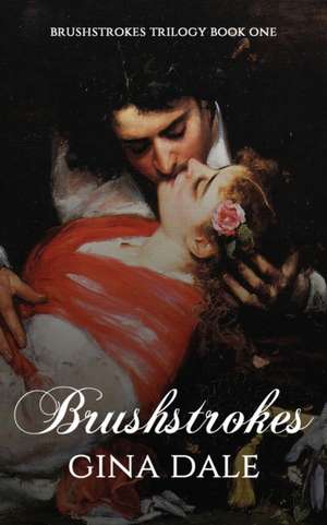 Brushstrokes de Gina Dale