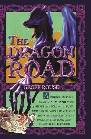 The Dragon Road de Geoff Rouse