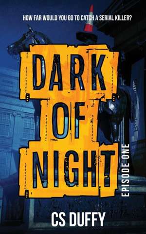 Dark of Night de Cs Duffy