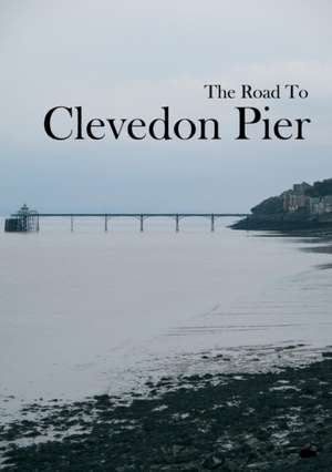 The Road To Clevedon Pier de Victoria Richards