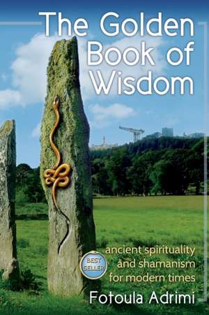 The Golden Book of Wisdom de Fotoula Adrimi