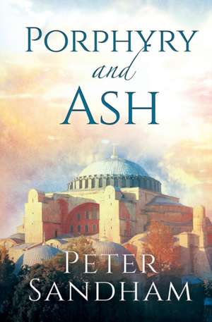 Porphyry and Ash de Peter Sandham