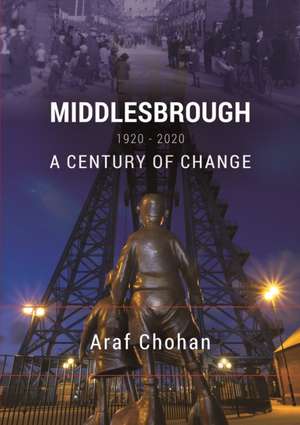 Middlesbrough 1920-2020 de Araf Chohan