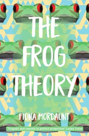 The Frog Theory de Fiona Mordaunt