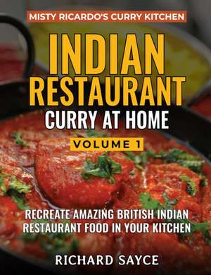 Indian Restaurant Curry at Home Volume 1 books-express.ro