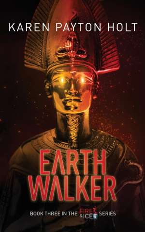 Earth Walker de Karen Payton Holt