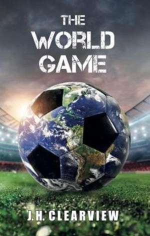 The World Game de J. H. Clearview