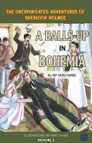 A Balls-up in Bohemia de Np Sercombe