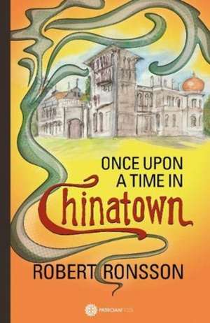 Once Upon a Time in Chinatown de ROBERT RONSSON