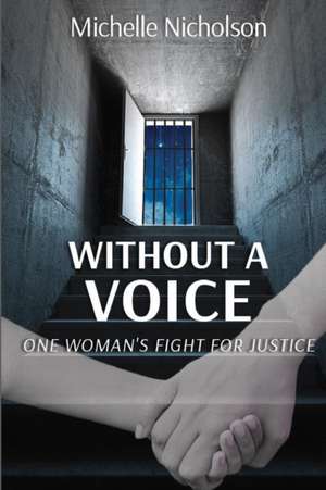 Without A Voice de Michelle Nicholson