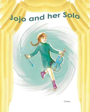 Jojo and her Solo de Dianne Green