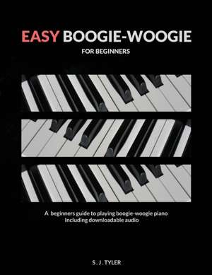 Easy Boogie Woogie de S J Tyler