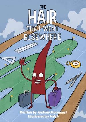 The Hair That Went Elsewhere de Andrew Musumeci