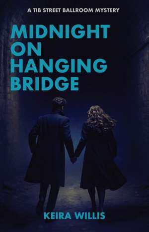Midnight on Hanging Bridge de Keira Willis