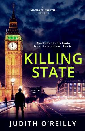 KILLING STATE de JUDITH O'REILLY