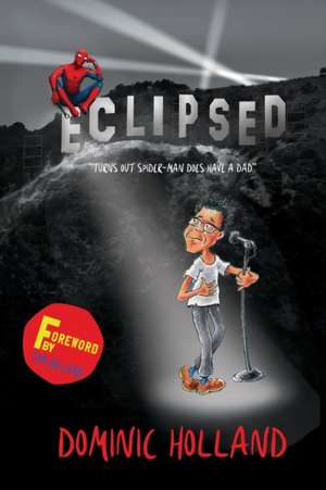 Eclipsed de Dominic Holland