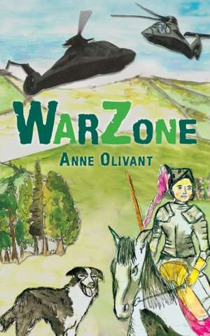 WarZone de Anne Olivant