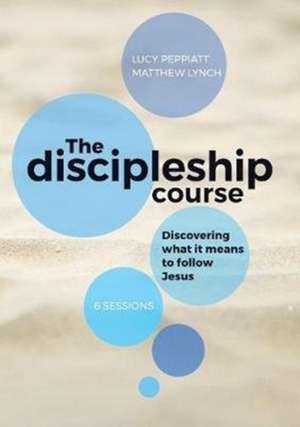 The Discipleship Course de Matthew Lynch