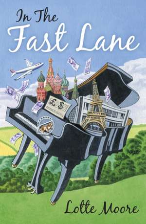 Moore, L: In The Fast Lane de Lotte Moore