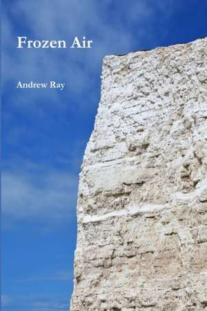 Frozen Air de Andrew Ray