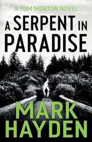 A Serpent in Paradise de Mark Hayden