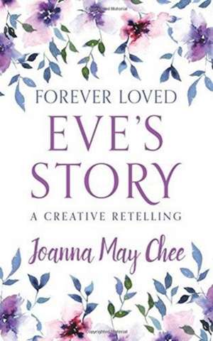 Forever Loved de Joanna May Chee