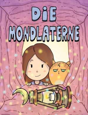 Die Mondlaterne de Loreley Amiti