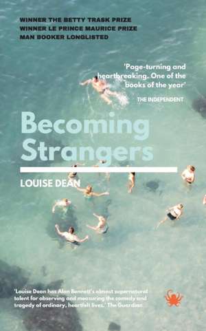 Becoming Strangers de Louise Dean