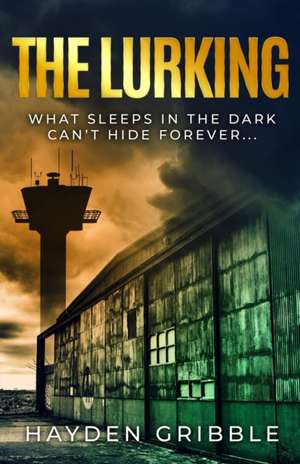 The Lurking de Hayden Gribble