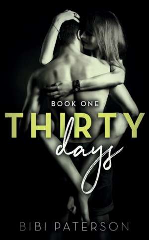 Thirty Days de Bibi Paterson