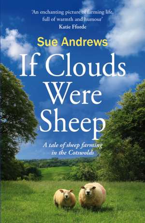 If Clouds Were Sheep de Sue Andrews