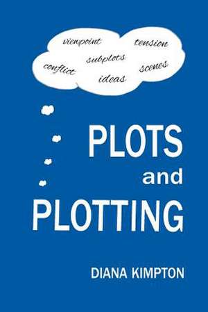 Plots and Plotting de Kimpton Diana