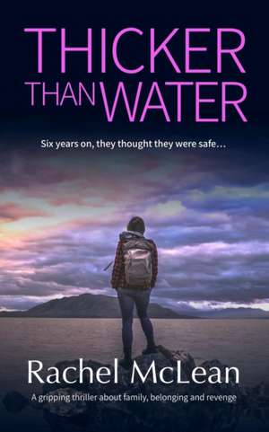 Thicker Than Water de Rachel Mclean