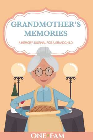 Grandmother Memories: A Memory Journal for a Grandchild de Onefam