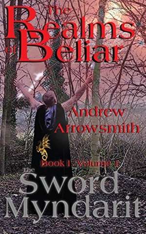 The Sword Myndarit de Andrew Arrowsmith