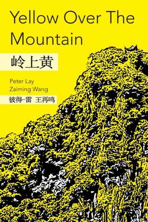 Yellow Over The Mountain de Peter Lay